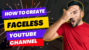 Faceless YouTube Channel - Without showing your face