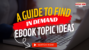Profitable Ebook Ideas for In-Demand Ebooks That Sells Fast