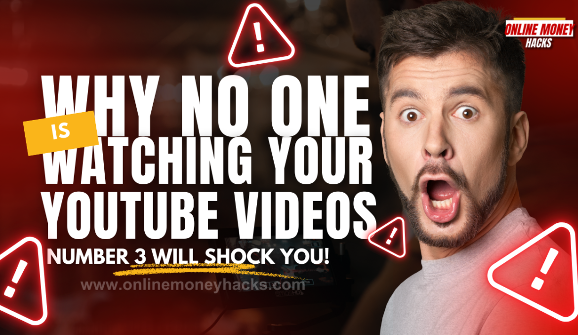 Why No One Is Watching Your YouTube Videos